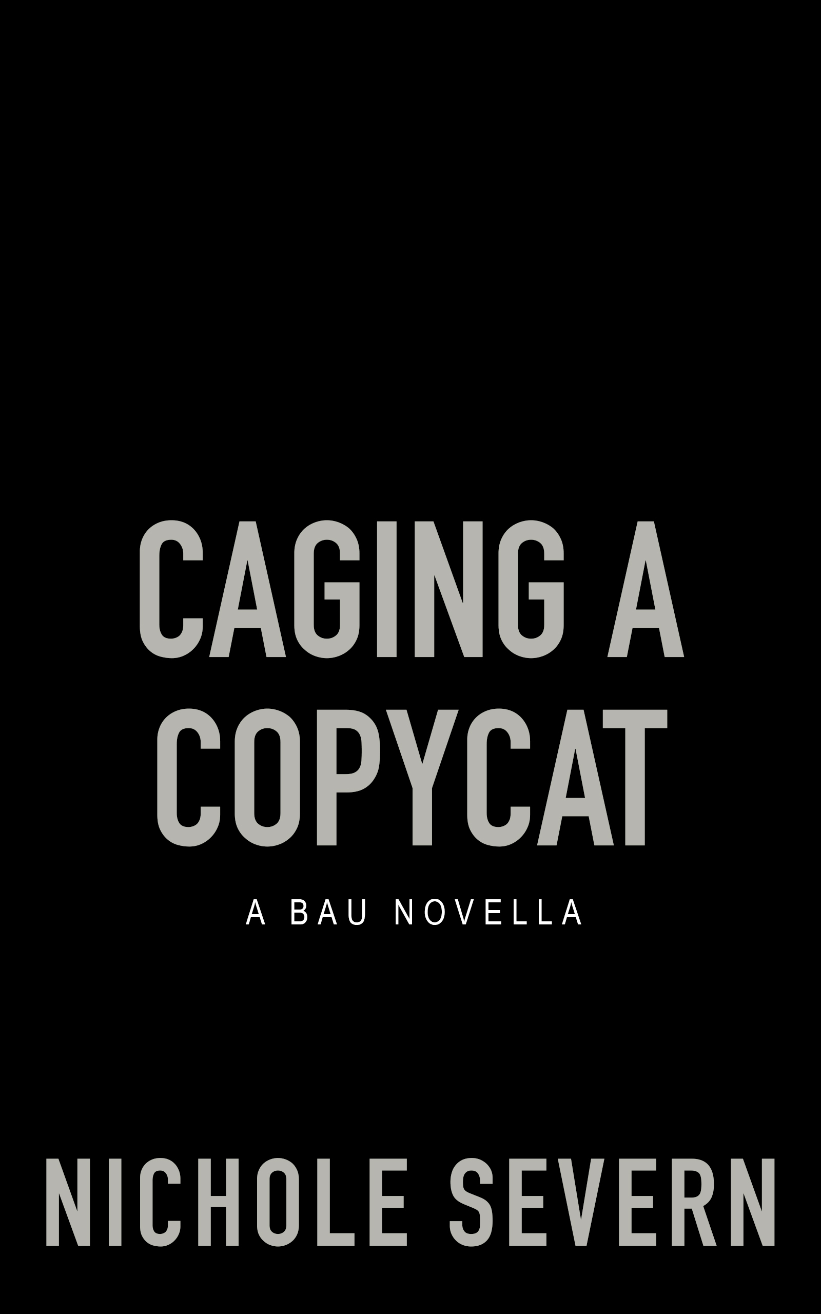Caging a Copycat